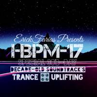 HBPM-17 Special Decade-Old Soundtrack's by Erick Farias [B-Day'30][mix-02] by High Beats [#HBPM]