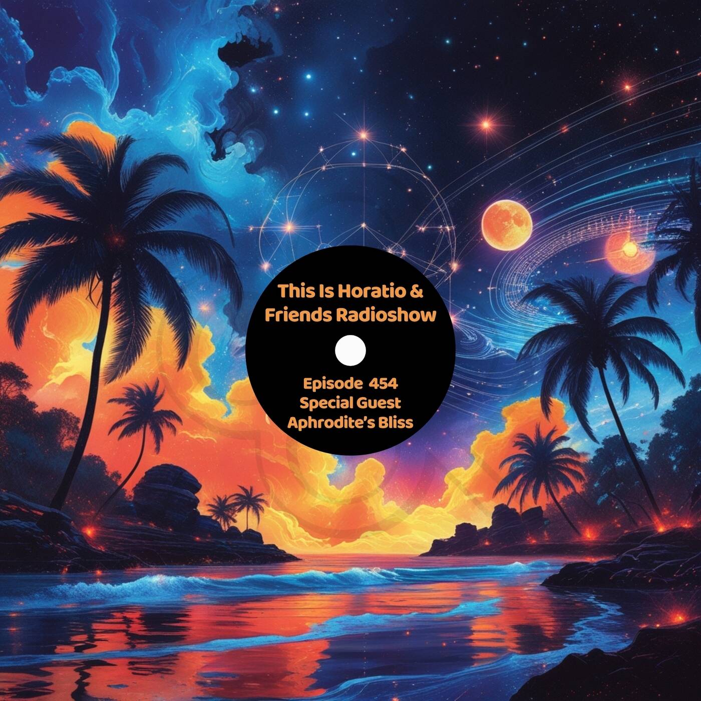 This Is Horatio & Friends Radioshow Episode 454 + Special Guest Aphrodite's Bliss episode artwork