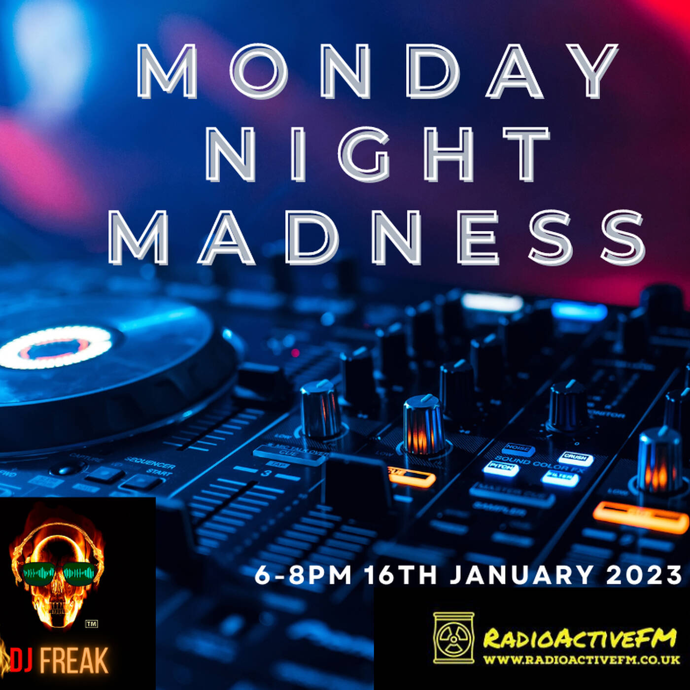 DJ Freak's Monday Night Madness on Radioactive FM 16.1.23 episode artwork