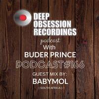 Deep Obsession Recordings Podcast 166 with Buder Prince Guest Mix by Babymol by Deep Obsession Recordings - Podcast