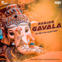 Ranjan Gavala DJ SD x DJ ALEX by DEEJAY SD ANKIT