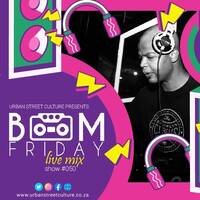 #BOOMFRIDAY SHOW #50 MIX BY TUBBY JAZZ by #BoomFriday