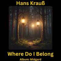 Where Do I Belong by Hans Krauß