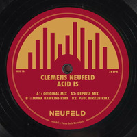 Clemens Neufeld - Acid Is (MARK HAWKINS Remix) NEUFELD 01 by Clemens Neufeld
