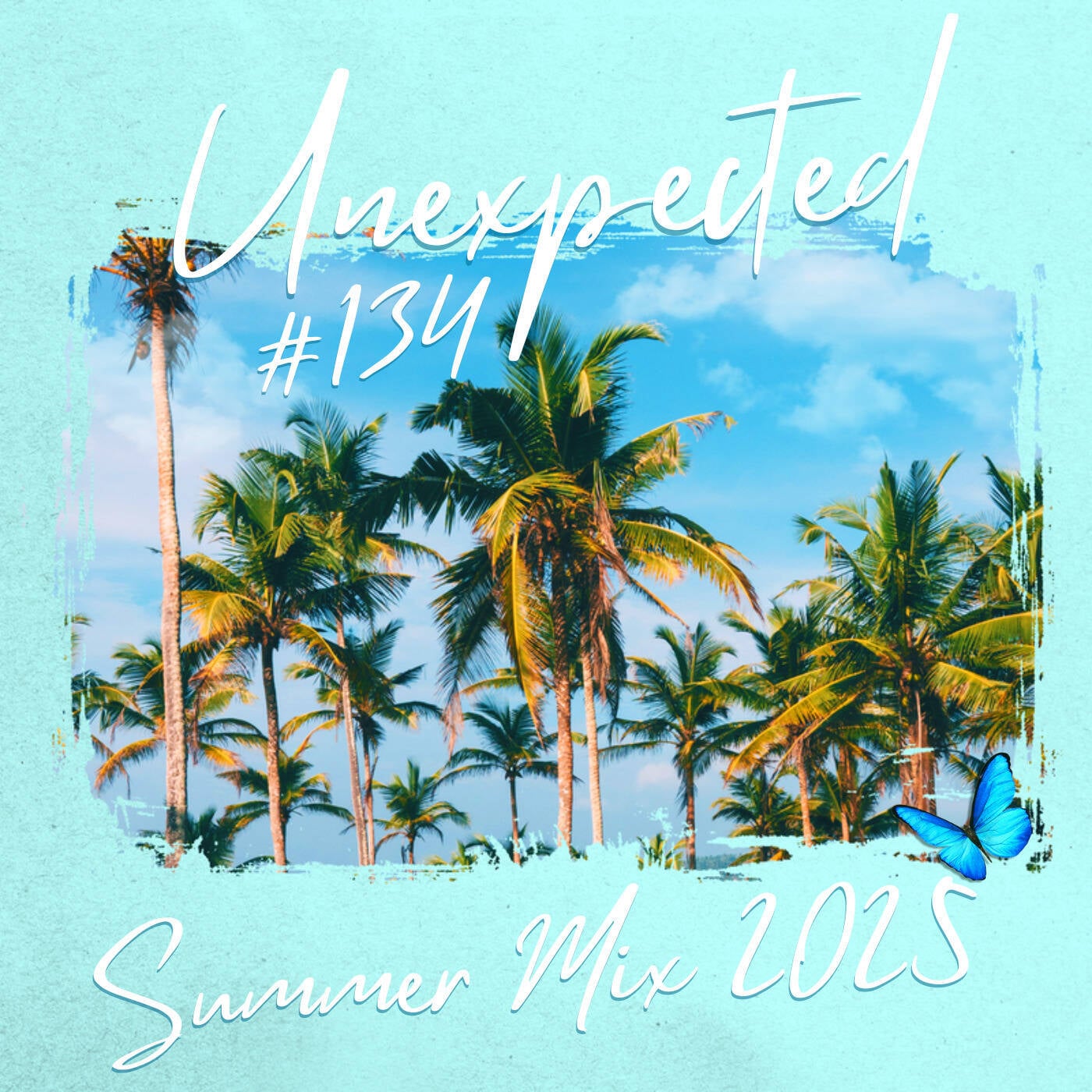 UNEXPECTED #134 (SUMMER MIX 2025) episode artwork