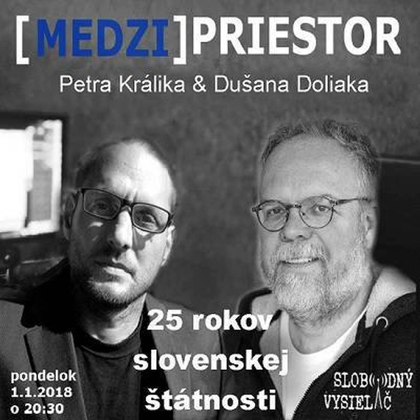 Medzipriestor 103 - 2018-01-01 25 rokov slovenskej štátnosti episode artwork