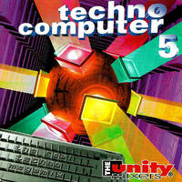 The Unity Mixers - Techno Computer 5 by Mixkatalog