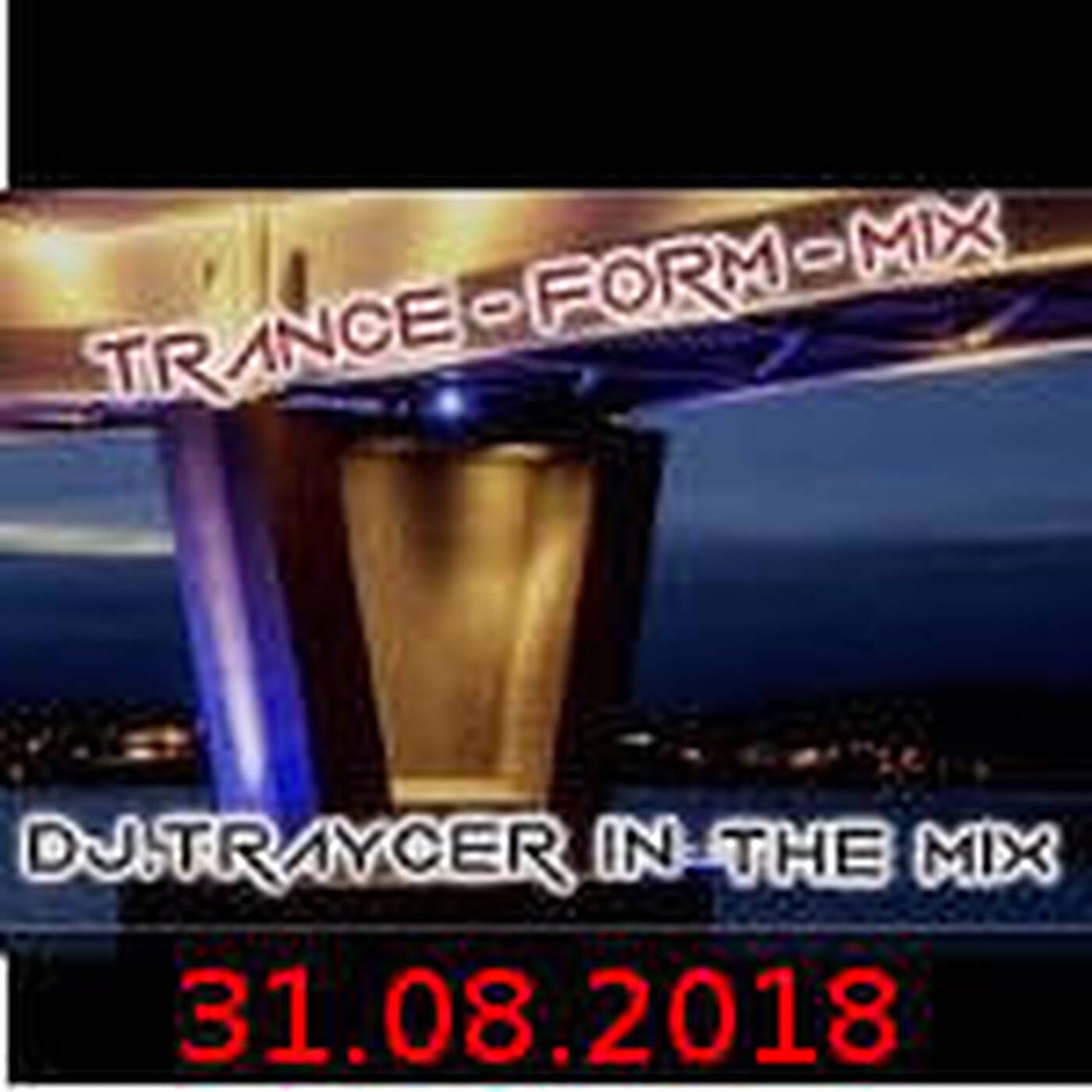 The Trance-Form-Mix (31082018) episode artwork