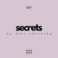 007. Secrets by Alex kentucky @ Deep House Music by Alex Kentucky