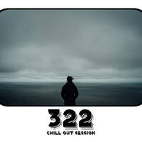 Zoltan Biro - Chill Out Session 322 by Zoltan Biro