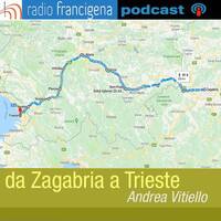 CAMMINO SLOVENO | ZAGABRIA > TRIESTE | ANDREA VITIELLO - 01 by RADIO FRANCIGENA - LA VOCE DEI CAMMINI