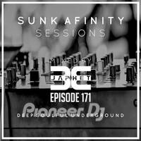 Sunk Afinity Sessions Episode 171 by Sunk Afinity Sessions by Japhet Be