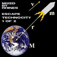 ESCAPE TECHNOCITY_part 1 of 2 - mixed by Rhines by Rhines