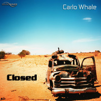 Carlo Whale - Closed (Original Mix) preview by Soundwaves