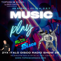 Music Play Programa 259 ZYX Italo Disco Radio Show 26 by Topdisco Radio