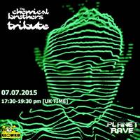 The Chemical Brothers Tribute - Planet Rave Radio (7th July 2015) by GLOWKiD