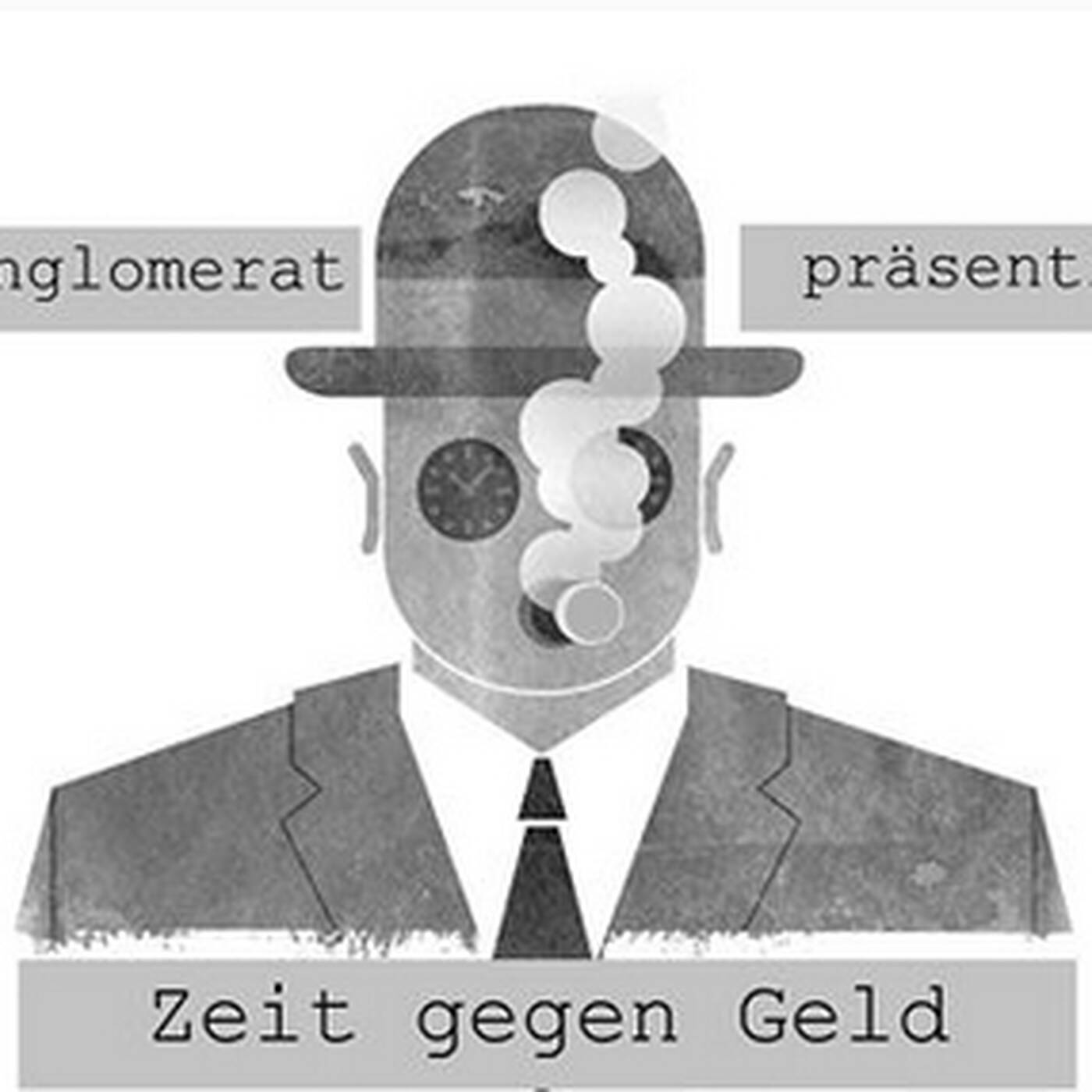  konglomerat 02 zeit gegen geld - das konglomerat - 29.01.20 episode artwork