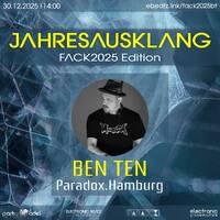 Ben Ten @ Jahresausklang (FACK2025 Edition) by Electronic Beatz Network