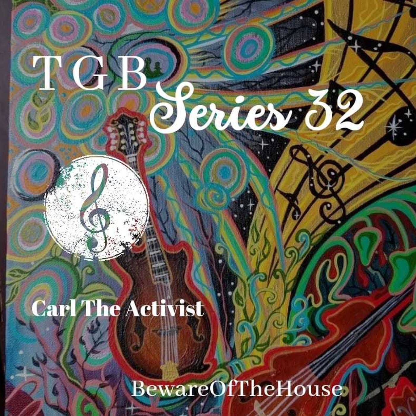 TGB 32 - Carl The Activist episode artwork