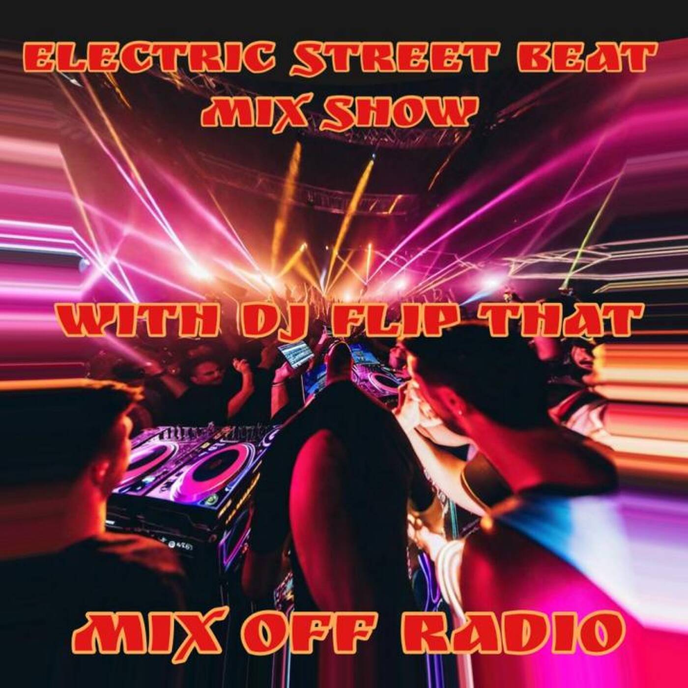 Electric Street Beat MixShow 2_19_24 (DJ Mix) NewHouseMusic_ElectronicMusic episode artwork