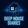 Deep House Diaries