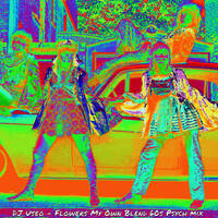 DJ Useo - Flowers My Own Blend 60s Psych mix by DJ Konrad Useo