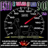 Esto se bailaba en los 90! vol2 (Megamix Edit), Dj Son by MIXES Y MEGAMIXES