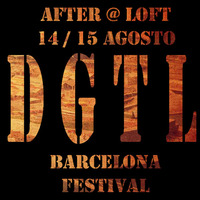 DGTL Festival After @ LOFT by WeLoveIbiza