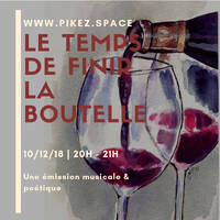 Le Temps de finir la Bouteille 1.1 by Radio Pikez