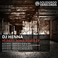 Dj Henna - Hijaked Bona (J.Sintax Remix) - Snippet by J.Sintax
