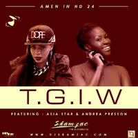 Amen in HD 24-Dj S-kam Zac (The T.G.I.W Edition ) by DJ S-kam Zac