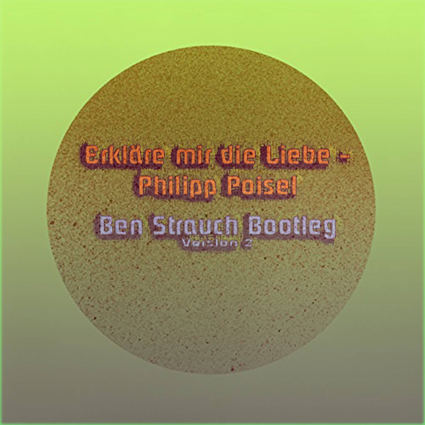 Erkläre mir die Liebe - Philipp Poisel     (Ben Strauch Bootleg Version 2)  episode artwork