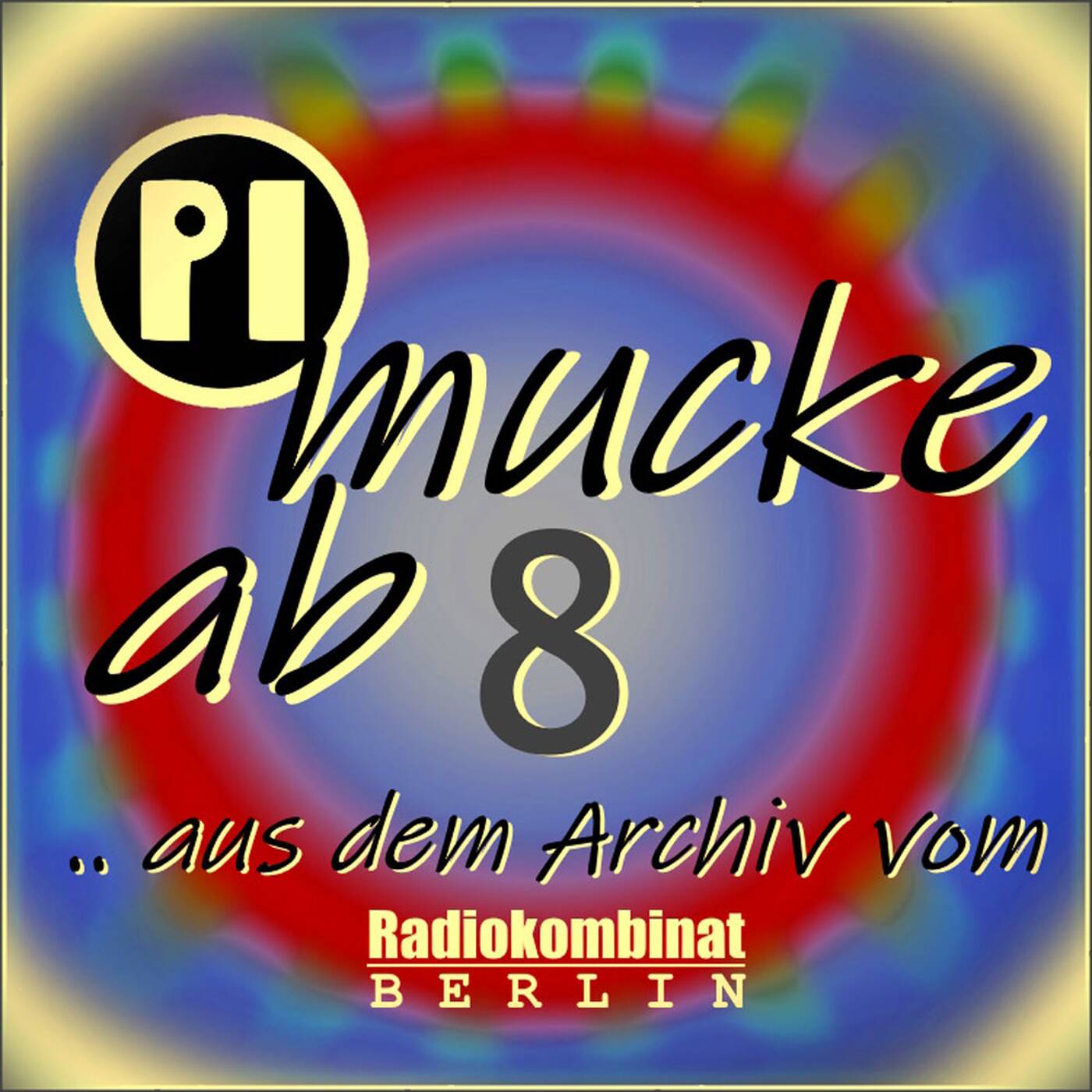 Radiokombinat - Mucke ab Acht #15 episode artwork