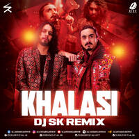 Khalasi (Remix) - DJ SK by All Indian DJs Drive