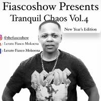 Tranquil Chaos Vol.4 by Lerato Fiasco Mokoena