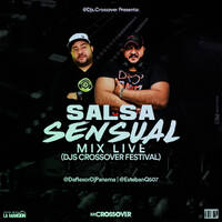 Salsa Sensual Live (DjsCrossover Festival) - Dj Daflexor Ft Esteban Quintana by DjJonathanPty