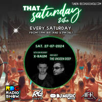 That Saturday Vibe 009 on RDC Radio with X-Raum and The Unseen Deep by That Saturday Vibe