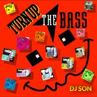 Turn Up The Bass (Mix-Session), Dj Son by Dj Son