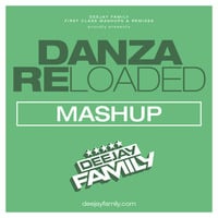 DANZA-RE-LOADED (MASHUP) by DEEJAY FAMILY