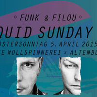 LIQUID SUNDAY 2015 -Newcomerset -FUNK &amp; FILOU by FUNK & FILOU [KIT DA FUNK]