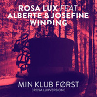 Rosa Lux feat. Alberte & Josefine Winding - Min Klub Først [Riis Remix] by Pure Clubbing Enjoyment