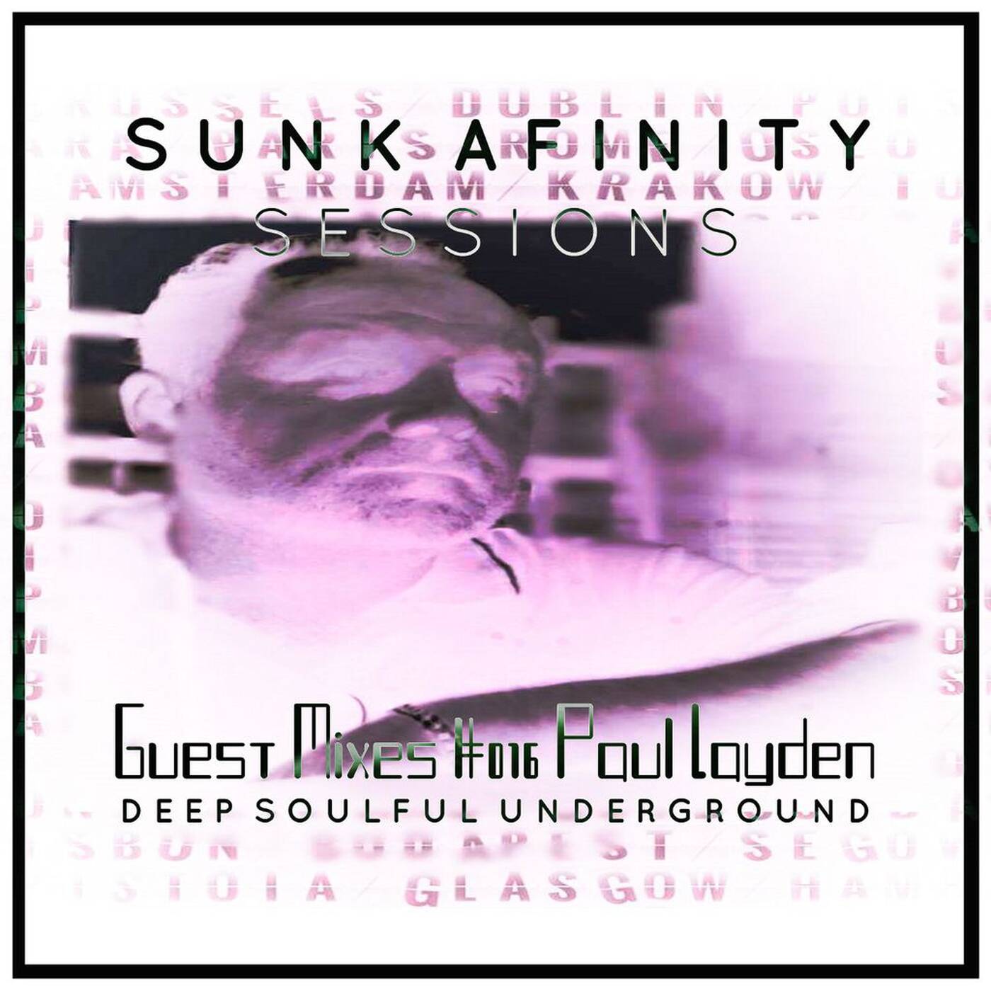 Sunk Afinity Sessions Guest Mixes #016 Paul Layden episode artwork