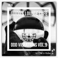 Guido's Lounge Cafe Broadcast #510 Odd Vibrations Vol.9 - Tue 7 Dec 2021 by Urban Movement Radio