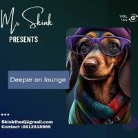 Mr Skink Prsnts-Deeper On Lounge vol 143 by Paul Mr-Skink Seboa