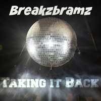 Bramz_Taking it Back by BRAMZ