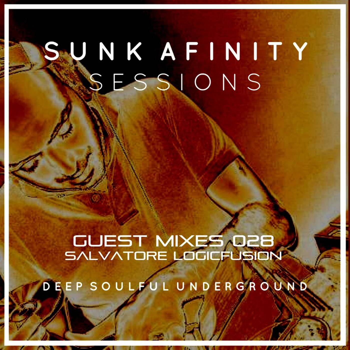 Sunk Afinity Sessions Guest Mixes #028 Salvatore Logicfusion episode artwork