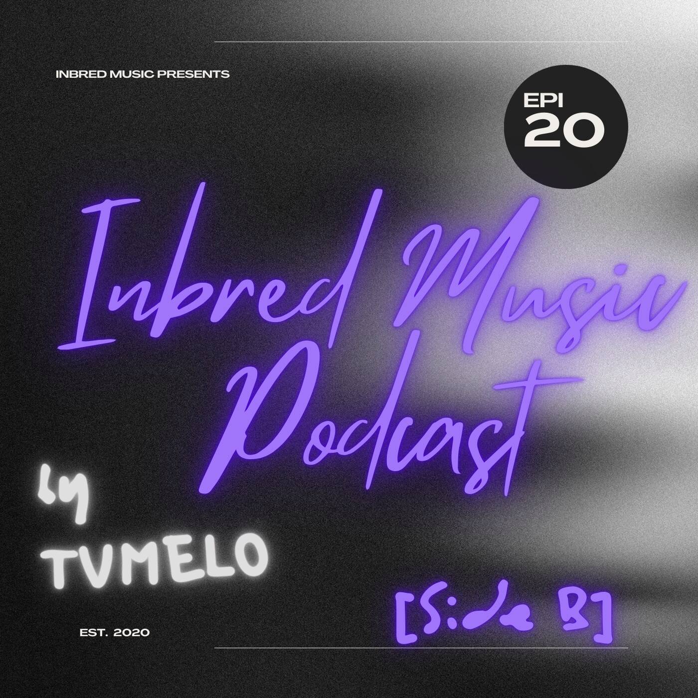 TVMELO - Inbred Music Podcast Epi 20 (side B) episode artwork