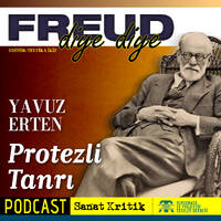 #3 Yavuz Erten Anlatıyor: "Protezli Tanrı" by Sanat Kritik
