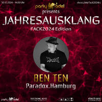 Ben Ten @ Jahresausklang (FACK2024 Edition) by Electronic Beatz Network