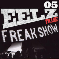 EELZ - 05 FREAK SHOW by Grizzly Beats